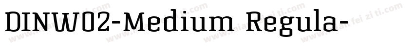 DINW02-Medium Regula字体转换